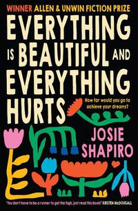 Cover image for Everything is Beautiful and Everything Hurts