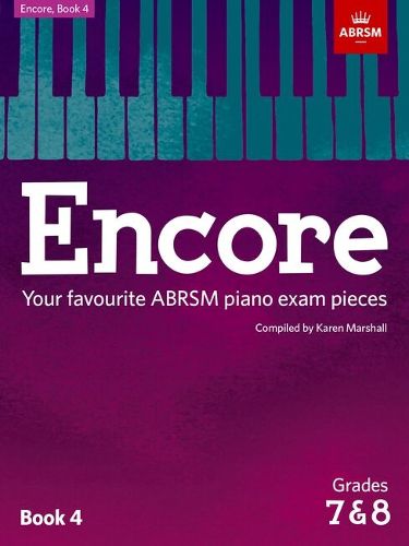 Cover image for Encore - Book 4 (Grades 7 & 8): Your Favourite Abrsm Piano Exam Pieces