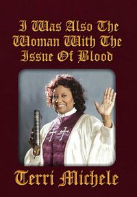 Cover image for I Was Also the Woman with the Issue of Blood