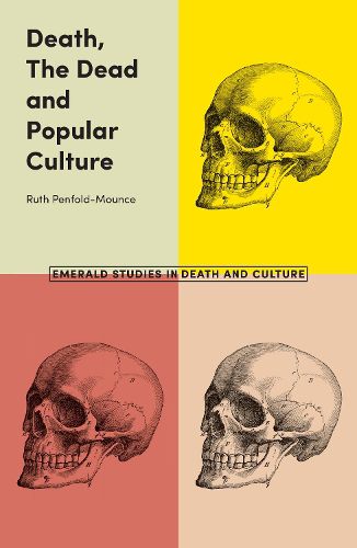 Cover image for Death, The Dead and Popular Culture