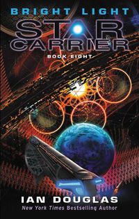 Cover image for Bright Light: Star Carrier: Book Eight