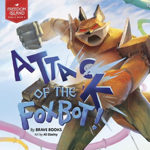 Cover image for Attack of the Foxbot!