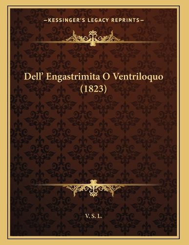 Dell' Engastrimita O Ventriloquo (1823)