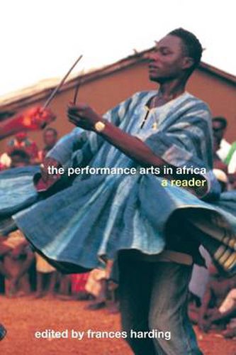 Cover image for The Performance Arts in Africa: A Reader