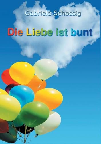 Cover image for Die Liebe ist bunt