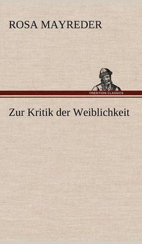 Cover image for Zur Kritik Der Weiblichkeit