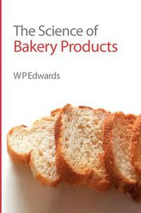 Cover image for The Science of Bakery Products