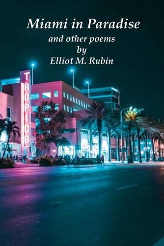 Miami in Paradise and other poems