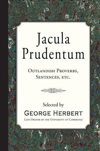 Cover image for Jacula Prudentum: Outlandish Proverbs, Sentences, Etc.