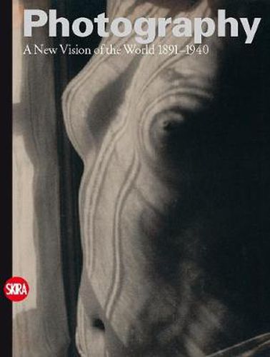 Cover image for Photography: A New Vision of the World 1891-1940