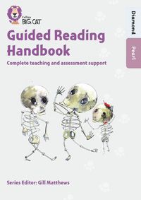 Cover image for Guided Reading Handbook Diamond to Pearl: Complete Teaching and Assessment Support