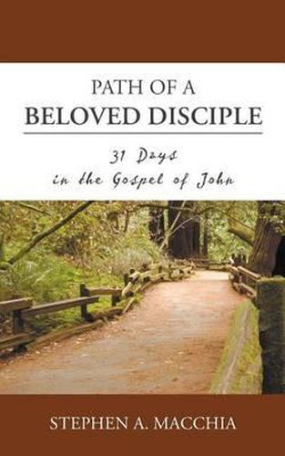 Path of a Beloved Disciple: 31 Days in the Gospel of John