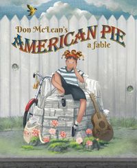 Cover image for Don McLean's American Pie: A Fable