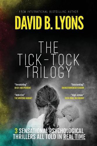 Cover image for The Tick-Tock Trilogy: Three sensational psychological thrillers