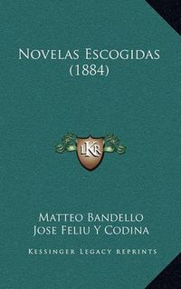 Cover image for Novelas Escogidas (1884)