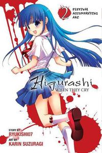 Cover image for Higurashi When They Cry: Festival Accompanying Arc, Vol. 2