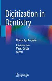 Cover image for Digitization in Dentistry: Clinical Applications