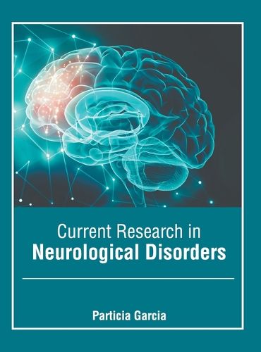 Cover image for Current Research in Neurological Disorders