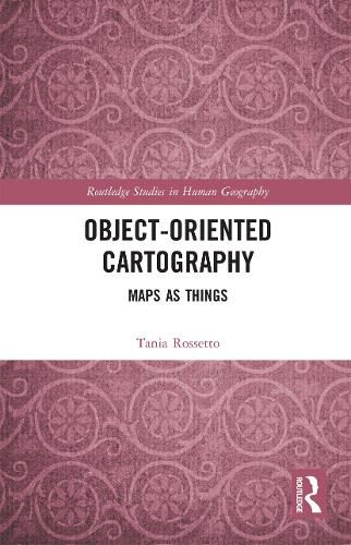 Cover image for Object-Oriented Cartography: Maps as Things