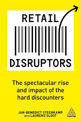 Cover image for Retail Disruptors: The Spectacular Rise and Impact of the Hard Discounters