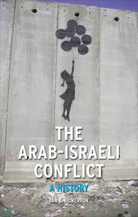 Cover image for The Arab-Israeli Conflict: A History