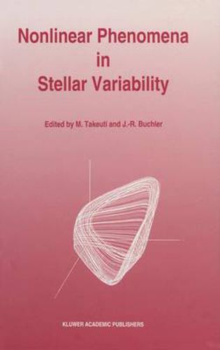 Cover image for Nonlinear Phenomena in Stellar Variability: Proceedings of the 134th Colloquium of the International Astronomical Union Held in Mito, Japan, January 7-10, 1992