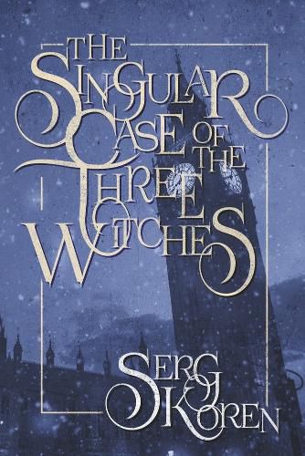 Cover image for The Singular Case of the Three Witches