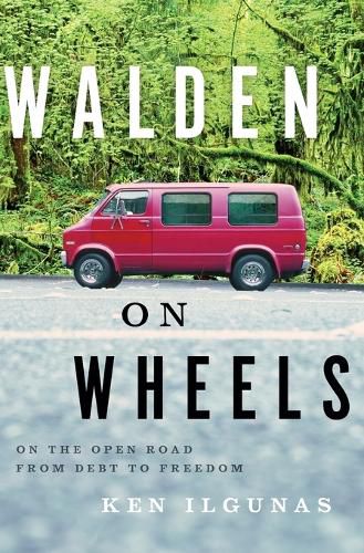 Cover image for Walden on Wheels: On the Open Road from Debt to Freedom