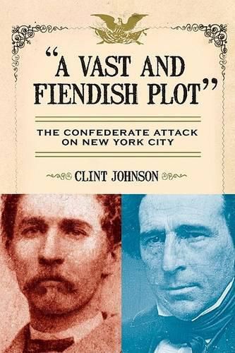 Cover image for A Vast And Fiendish Plot, A