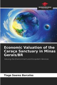 Cover image for Economic Valuation of the Caraca Sanctuary in Minas Gerais/BR