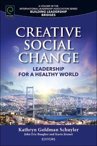 Creative Social Change: Leadership for a Healthy World