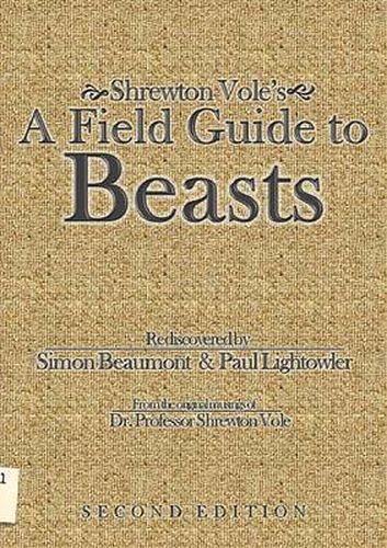 Shrewton Vole's A Field Guide to Beasts