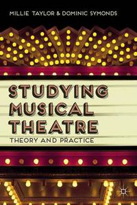 Cover image for Studying Musical Theatre: Theory and Practice