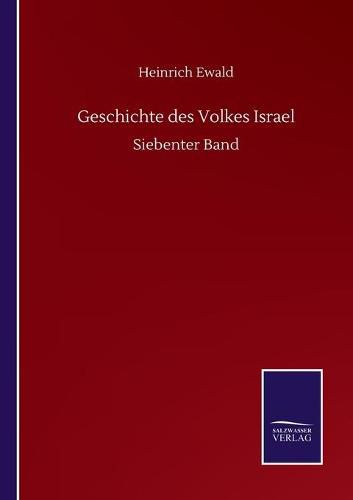 Geschichte des Volkes Israel: Siebenter Band