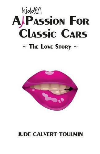 Cover image for A Hidden Passion For Classic Cars