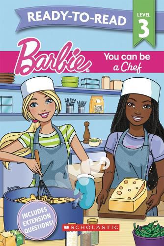 Cover image for Barbie: You Can Be a Chef - Ready-to-Read Level 3 (Mattel)