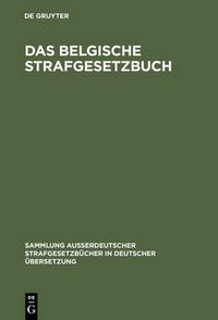 Cover image for Das belgische Strafgesetzbuch