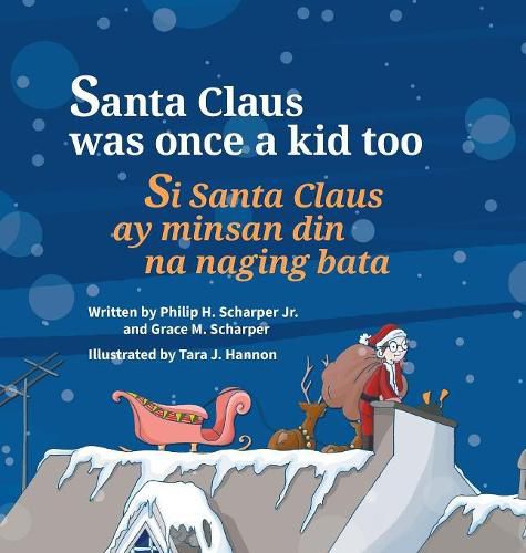 Cover image for Santa Claus Was Once a Kid Too / Si Santa Claus Ay Minsan Din Na Naging Bata.: Babl Children's Books in Tagalog and English