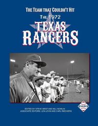 Cover image for The Team That Couldn't Hit: The 1972 Texas Rangers