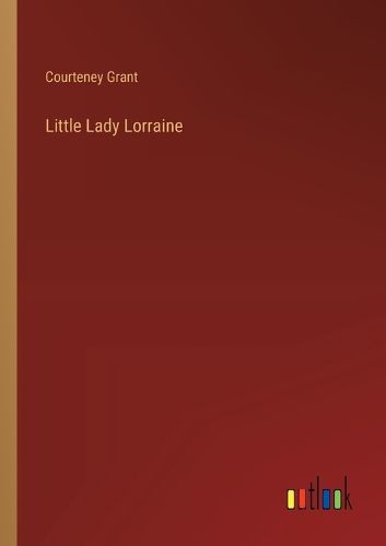 Cover image for Little Lady Lorraine