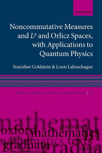 Cover image for Noncommutative measures and Lp and Orlicz Spaces, with Applications to Quantum Physics