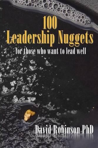 Cover image for 100 Leadership Nuggets: for those who want to lead well