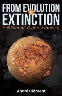 Cover image for From Evolution to Extinction: A Primer on Global Warming