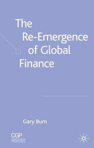 Cover image for The Re-Emergence of Global Finance