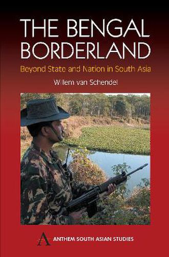 Cover image for The Bengal Borderland: Beyond State and Nation in South Asia