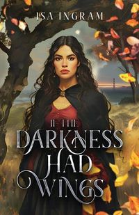 Cover image for If the Darkness Had Wings