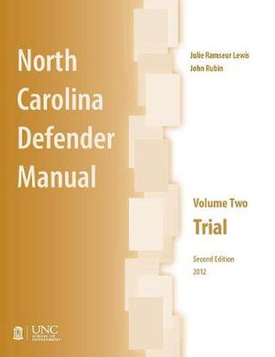 Cover image for North Carolina Defender Manual, Volume Two: Trial