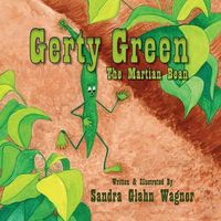 Cover image for Gerty Green, the Martian Bean