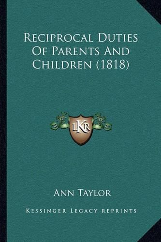 Cover image for Reciprocal Duties of Parents and Children (1818)