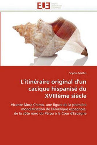 Cover image for L'Itineraire Original D'Un Cacique Hispanise Du Xviiieme Siecle